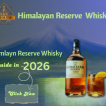 A promotional graphic for 'Himalayan Reserve Whisky' featuring a bottle of the spirit and a filled glass with an orange garnish in the foreground. The background shows a large, blue-toned mountain peak under a soft sky. Overlaid text includes the brand name, the 'Liquor Stop' logo, and a call-to-action button that reads 'Click Now' under the phrase 'guide in 2026.'